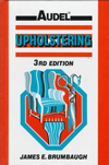 Upholstering (Audel S.) 