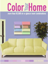 Color Your Home : More than 65,000 at-a-glance Room Combinations