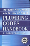 International and Uniform Plumbing Codes Handbook (McGraw Hill Handbooks