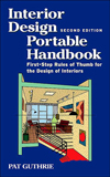 Interior Design Portable Handbook : First-Step Rules of Thumb for Interior Architecutre
