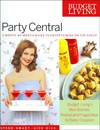 Budget Living Party Central : A Month-by-Month Guide to Entertaining on the Cheap