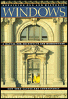Repairing Old and Historic Windows: A Manual for Architects and Homeowners