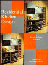 Residential Kitchen Design: A Research-Based Approach