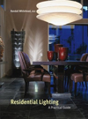 Residential Lighting : A Practical Guide