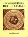 The Complete Book of Rug Hooking