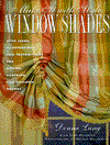 Make It with Style: Window Shades : Creating Roman, Balloon, and Austrian Shades