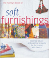 The Hamlyn Book of Soft Furnishings: Essential Advice and Practical Projects for Decorating with Fab