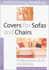 Covers for Sofas and Chairs: (Soft Furnishing Workshop Series)