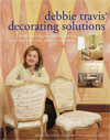 Debbie Travis' Decorating Solutions: More Than 65 Paint and Plaster Finishes for Every Room in Your