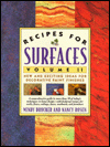 Recipes for Surfaces: Volume II : New and Exciting Ideas for Decorative Paint Finishes