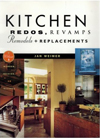 Kitchen Redos, Revamps, Remodels, and Replacements: Without Murder, Suicide, or Divorce