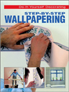 Step-By-Step Wallpapering