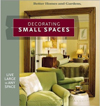 Decorating Small Spaces : Live Large in Any Space (Better Homes & Gardens)