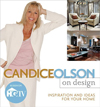 Candice Olson on Design: Inspiration and Ideas for Your Home