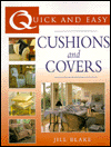 Cushions & Covers (Quick & Easy Series)