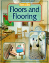 Floors and Flooring (Homes & Ideas S.)
