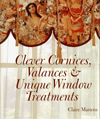 Clever Cornices, Valances & Unique Window Treatments 