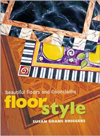 Floor Decor: Decorating Techniques for Beautiful Floors and Floorcloths