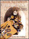 Click here for larger photo of Decorate Your Home with Trompe L'oeil: On Walls, Furniture, Frames & More