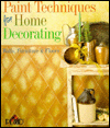 Paint Techniques For Home Decorating: Walls, Furniture & Floors 