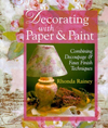 Decorating With Paper & Paint: Combining Decoupage & Faux Finish Techniques