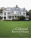 The Colonial Revival House