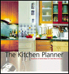Click here for larger photo of The Kitchen Planner: Hundreds of Great Ideas for Your New Kitchen 