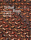 Tribal Rugs : A Complete Guide to Nomadic and Village Carpets