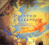 The Painted Ceiling: Over 100 Original Designs and Details