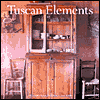 Click here for larger photo of Tuscan Elements (Decor Best-Sellers)