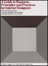 A Guide to Business Principles and Practices for Interior Designers