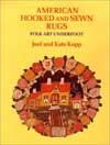 American Hooked and Sewn Rugs : Folk Art Underfoot