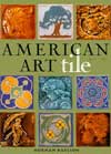 American Art Tile : 1876-1941