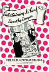 Entertaining is Fun : How to Be a Popular Hostess