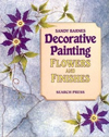 Decorative Painting: Flowers and Finishes 