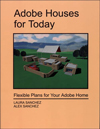 Adobe Houses for Today: Flexible Plans for Your Adobe Home