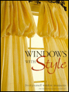 Windows with Style: Do-it-yourself window treatments