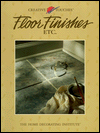 Floor Finishes, Etc (Creative Touches)