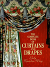 The Complete Book of Curtains and Drapes