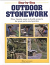 Step-by-Step Outdoor Stonework: Over Twenty Easy-to-Build Projects for Your Patio and Garden