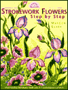 Strokework Flowers : Step by Step 
