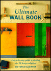 The Ultimate Wall Book 