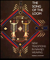 The Song of the Loom : New Traditions in Navajo Weaving