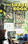 The Shade Book: Roman, Cloud, Balloon, Roller Shades, Shade Toppers, and More