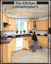 Click here for larger photo of The Kitchen Cabinetmaker's Building and Business Manual 