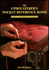 The Upholsterer's Pocket Reference Book: Materials Y Measurements Y Calculations Pa