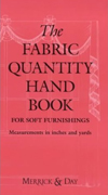The Fabric Quantity Handbook: For Soft Furnishings