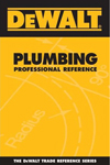 DEWALT Plumbing Professional Reference (Dewalt Trade Reference Series)