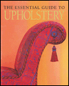 The Essential Guide to Upholstery