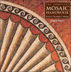 The Complete Mosaic Handbook: Projects, Techniques, Designs